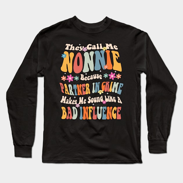 Nonnie They call Me Nonnie Long Sleeve T-Shirt by Bagshaw Gravity